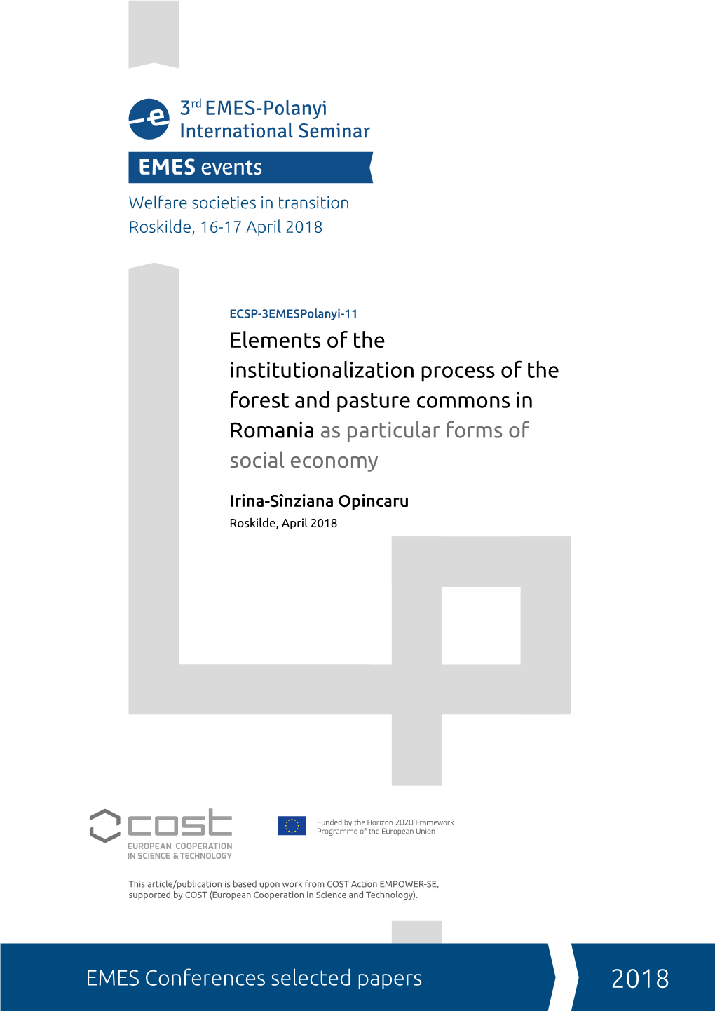 ECSP-3Emespolanyi-11 Elements of the Institutionalization Process of the Forest and Pasture Commons in Romania As Particular Forms of Social Economy