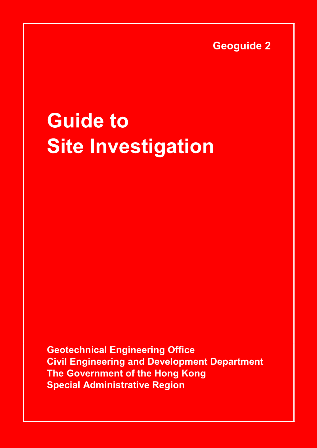 Guide to Site Investigation (2017 Version)