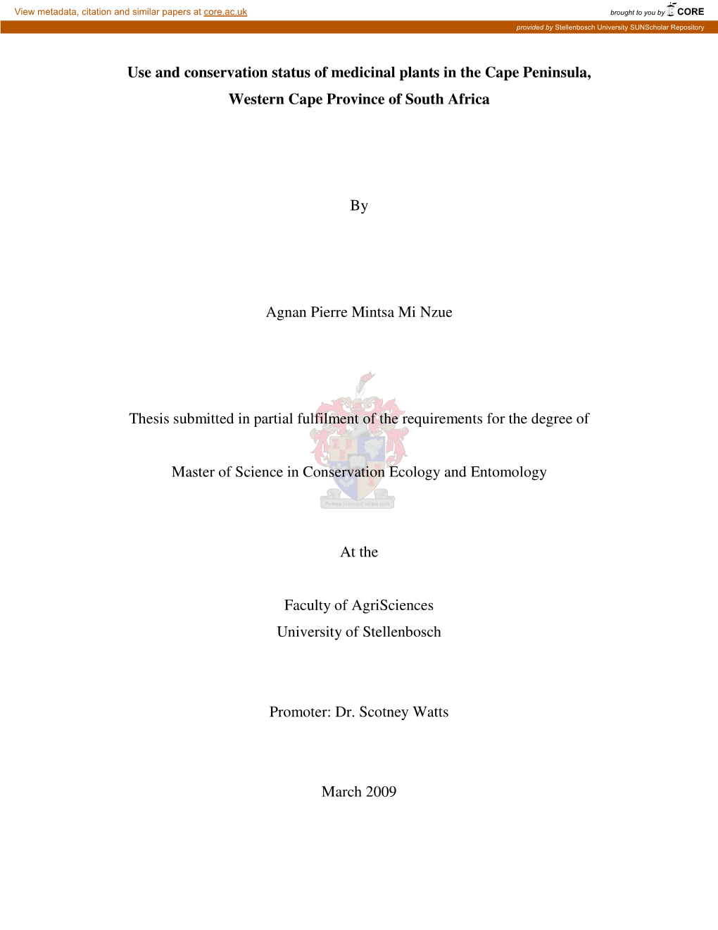 Use and Conservation Status of Medicinal Plants in the Cape Peninsula, Western Cape Province of South Africa by Agnan Pierre