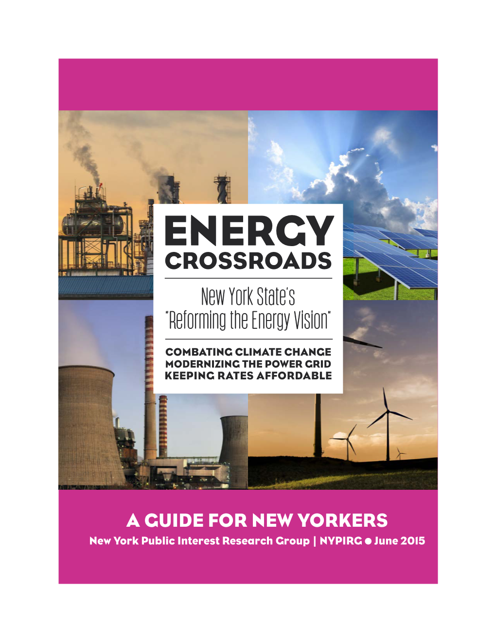 ENERGY CROSSROADS New York State’S “Reforming the Energy Vision”
