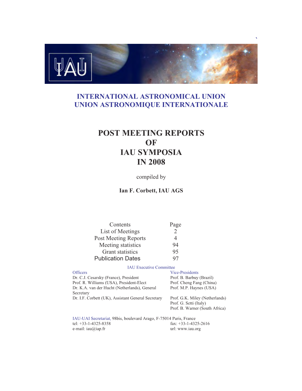 Post Meeting Reports of Iau Symposia in 2008