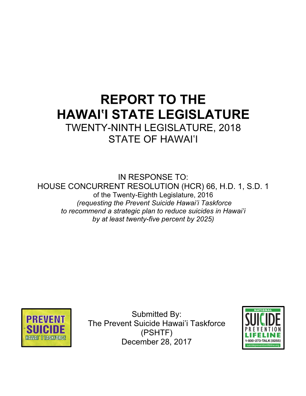 Report to the Hawai‛I State Legislature Twenty-Ninth Legislature, 2018 State of Hawai‛I