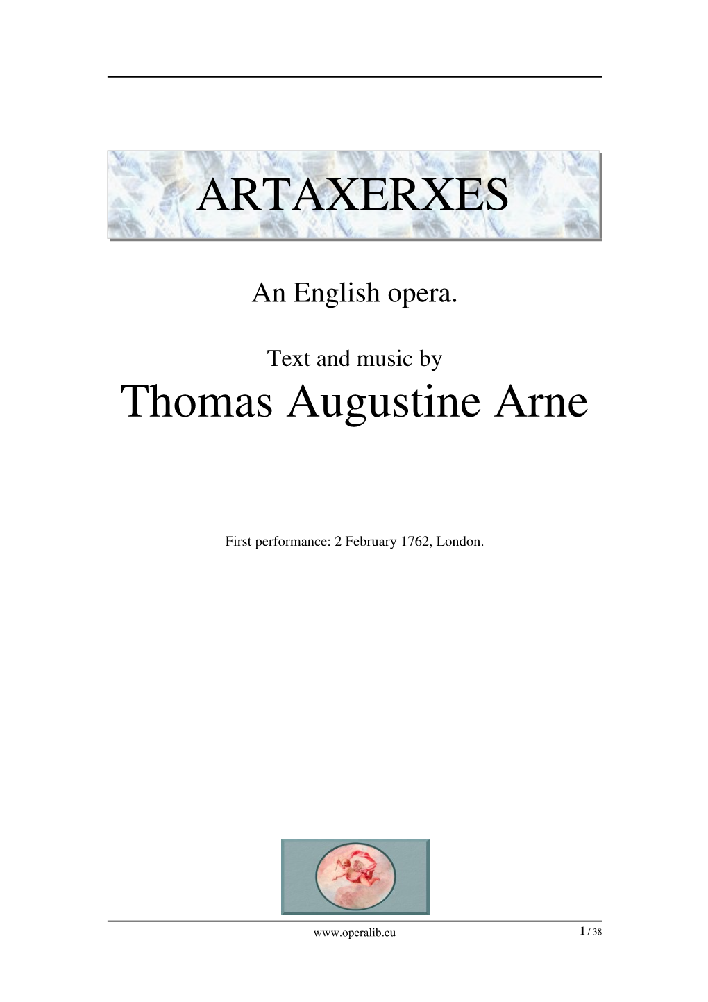 ARTAXERXES Thomas Augustine Arne