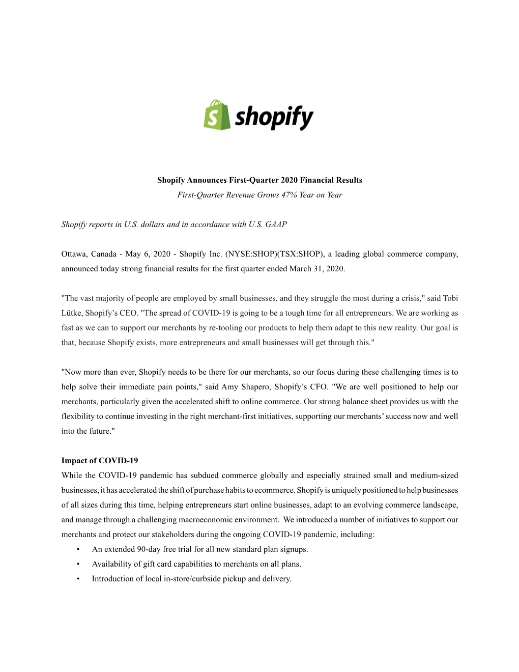 Shopify Announces First-Quarter 2020 Financial Results First-Quarter Revenue Grows 47% Year on Year