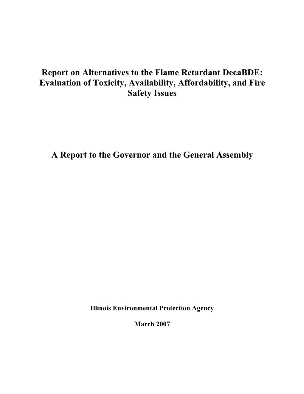 Report on Alternatives to the Flame Retardant Decabde: Evaluation of Toxicity, Availability, Affordability, and Fire Safety Issues