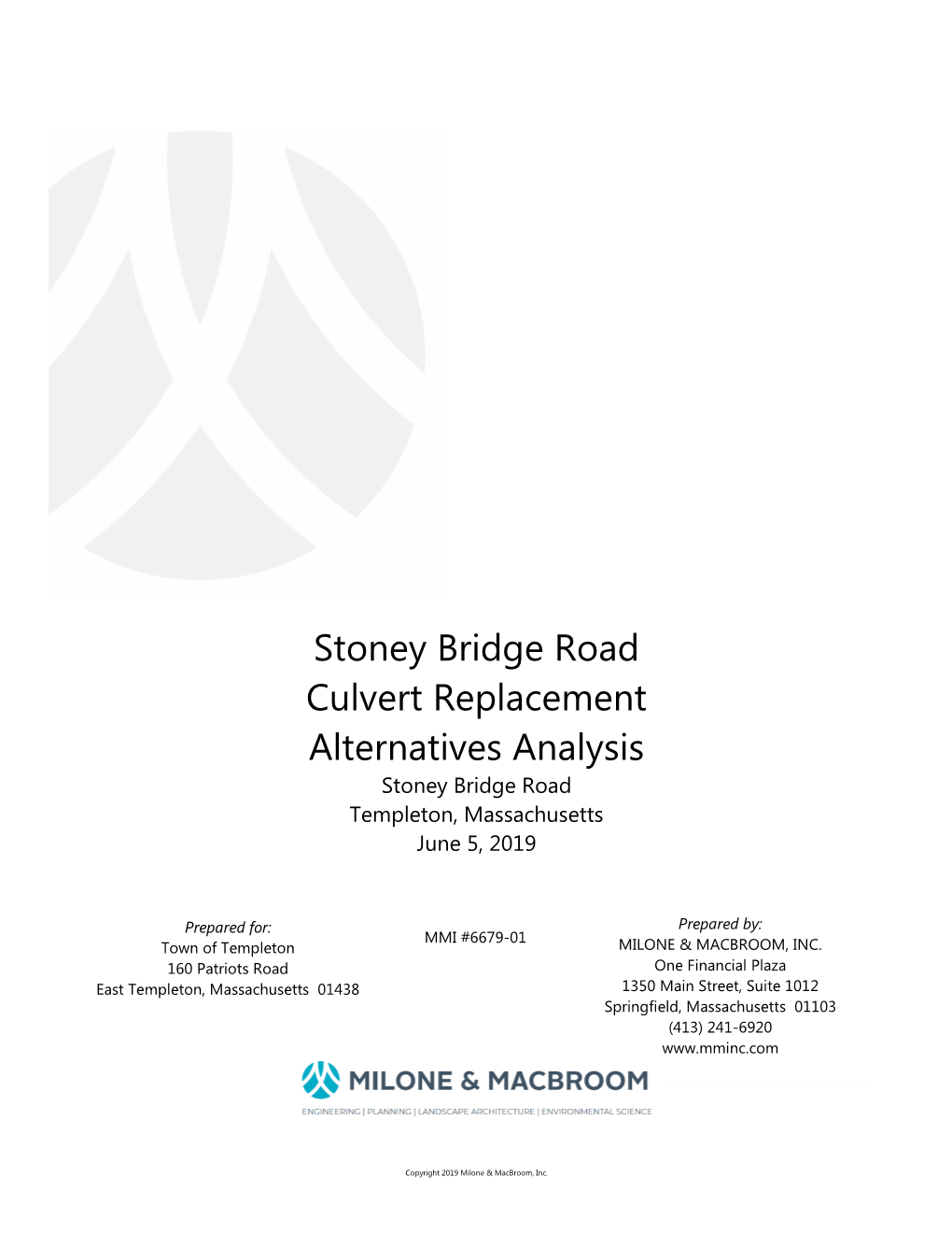 Stoney Bridge Road Culvert Replacement Alternatives Analysis Stoney Bridge Road Templeton, Massachusetts June 5, 2019