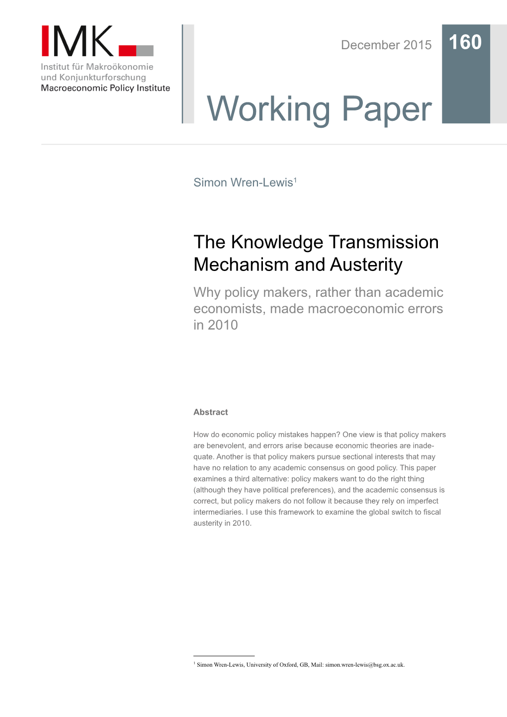 The Knowledge Transmission Mechanism and Austerity Why Policy Makers, Rather Than Academic Economists, Made Macroeconomic Errors in 2010