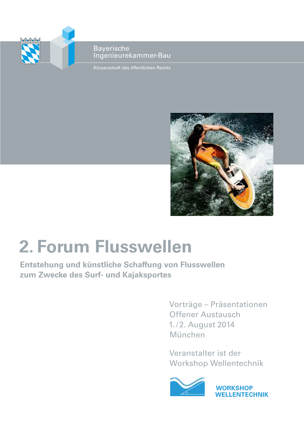 2. Forum Flusswellen Entstehung Und Künstliche Schaffung Von Flusswellen Zum Zwecke Des Surf- Und Kajaksportes