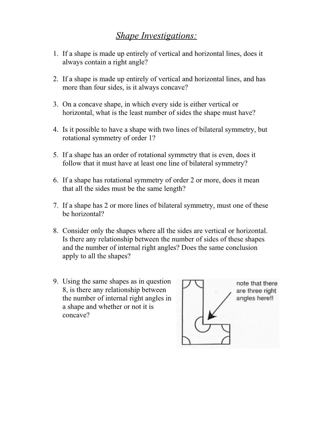 Shape Investigations