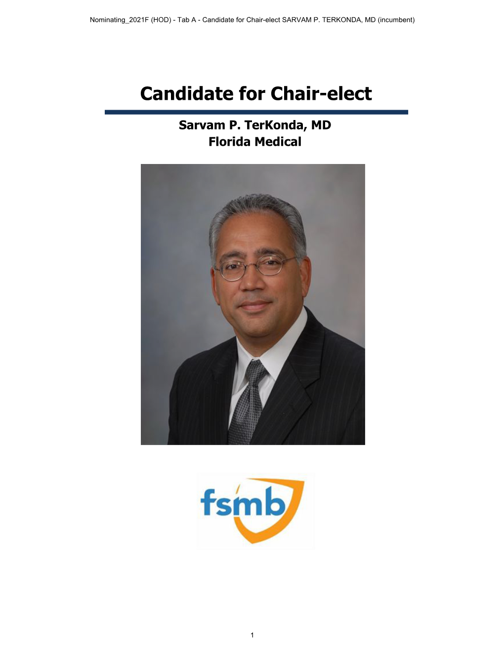 Candidate for Chair-Elect Sarvam P. Terkonda, MD Florida Medical