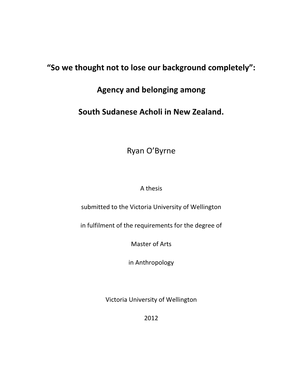 Agency and Belonging Among South Sudanese Acholi in New Zealand