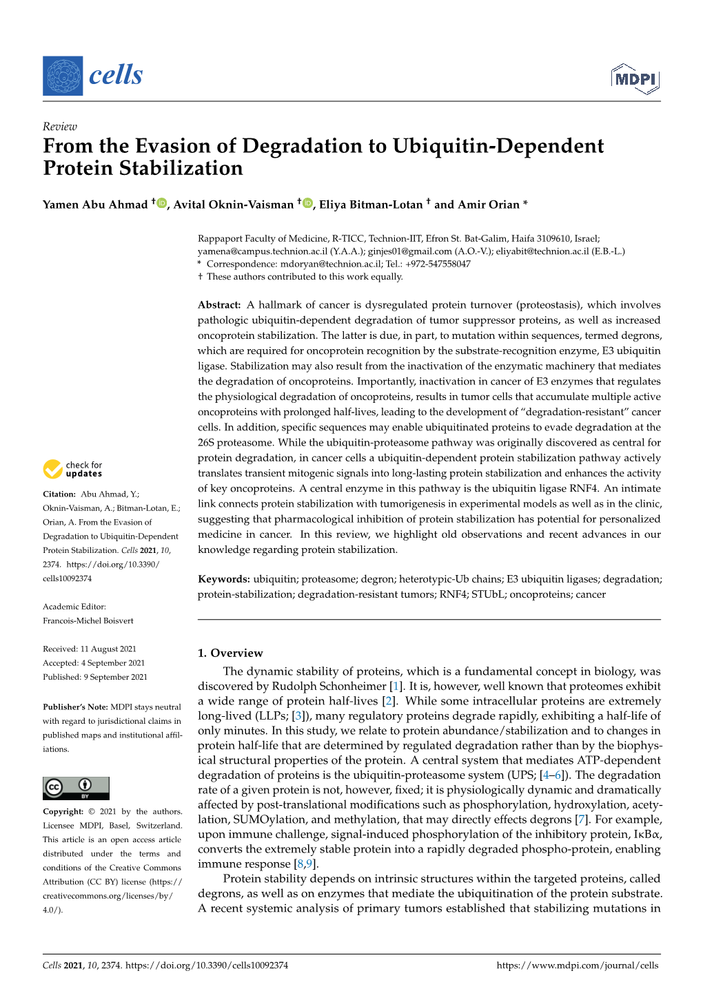 From the Evasion of Degradation to Ubiquitin-Dependent Protein Stabilization