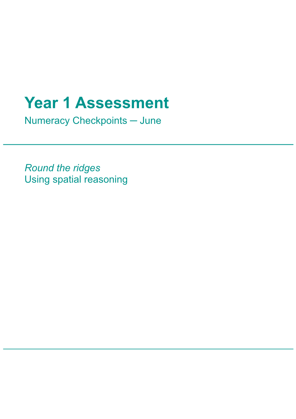 Year 1 Assessment - Numeracy Checkpoint 2: Round the Ridges - Using Spatial Reasoning