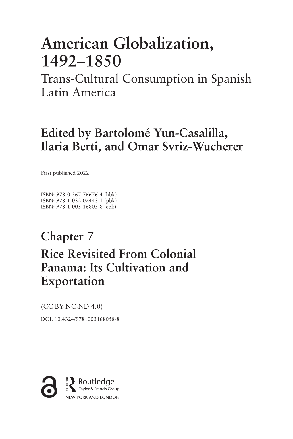 American Globalization, 1492–1850 Trans-Cultural Consumption in Spanish Latin America