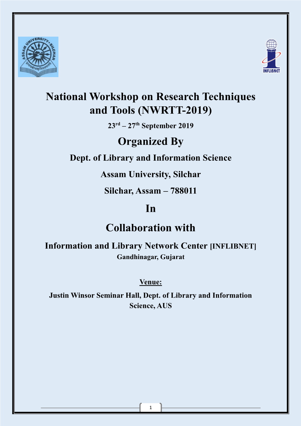 National Workshop on Research Techniques and Tools (NWRTT-2019) 23Rd – 27Th September 2019 Organized by Dept