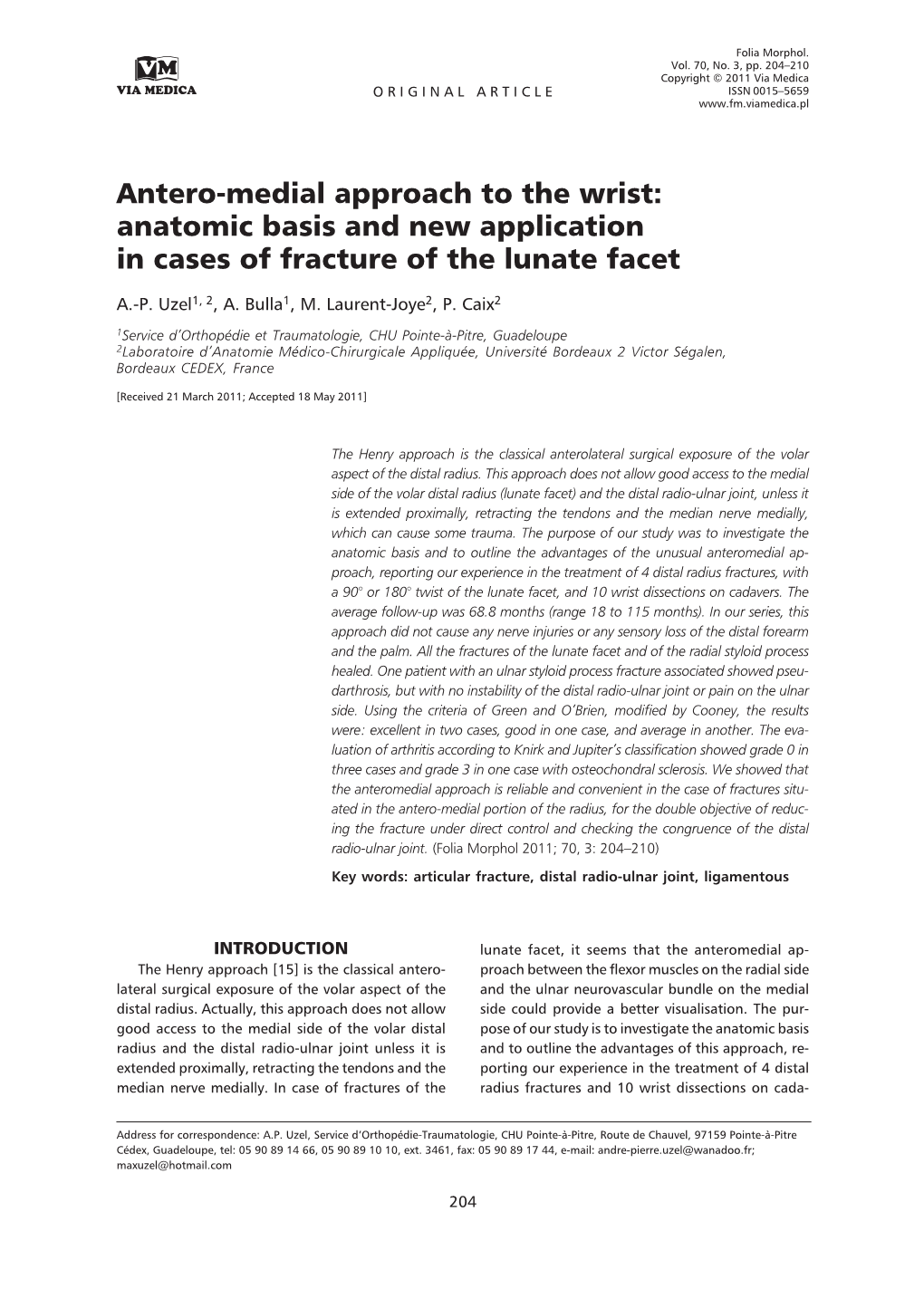 Anatomic Basis and New Application in Cases of Fracture of the Lunate Facet