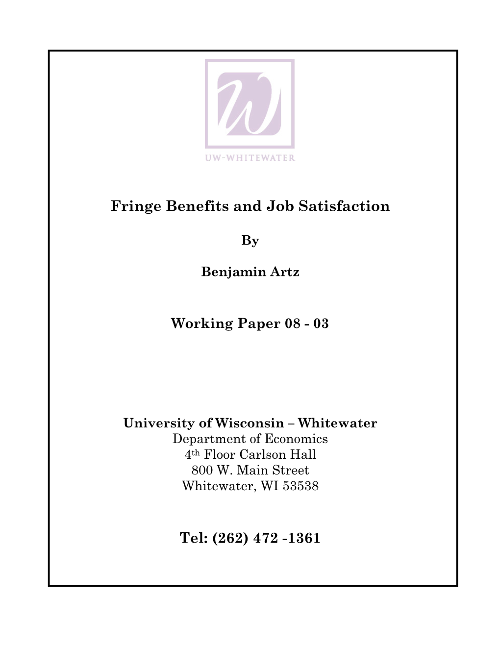 Fringe Benefits and Job Satisfaction Tel: (262) 472 -1361