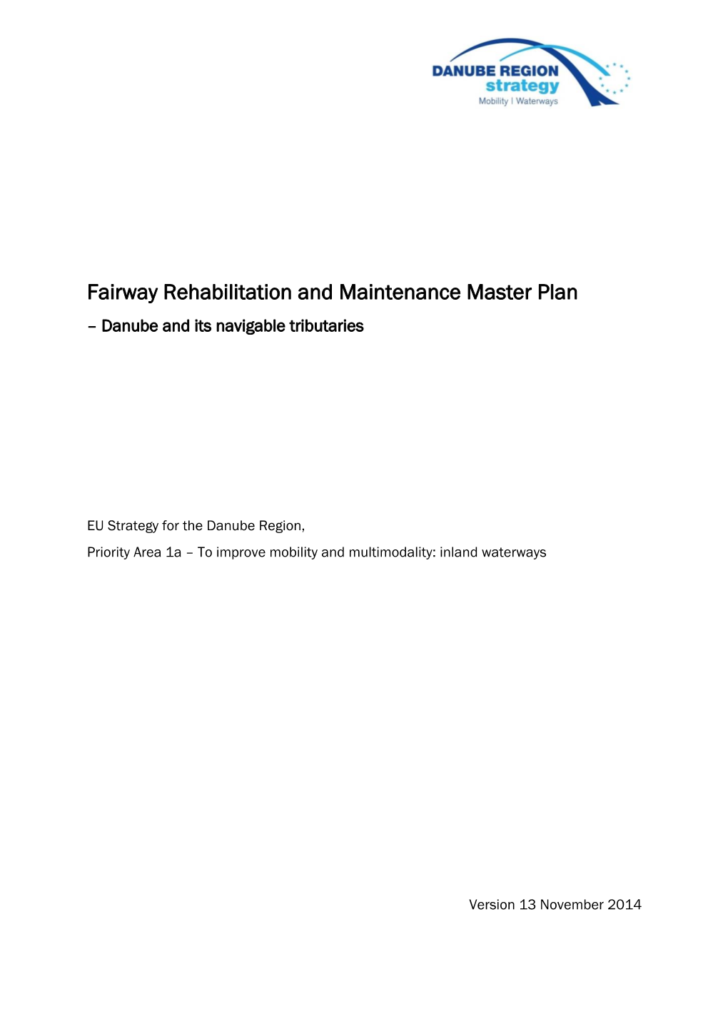 Fairway Rehabilitation and Maintenance Master Plan – Danube and Its Navigable Tributaries