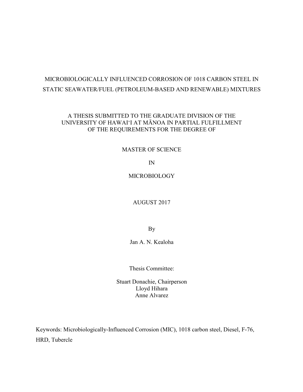 Microbiologically Influenced Corrosion of 1018 Carbon Steel in Static Seawater/Fuel (Petroleum-Based and Renewable) Mixtures