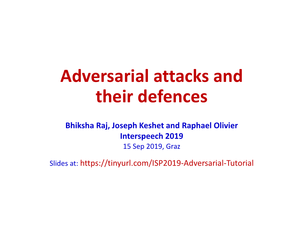 Adversarial Attacks and Their Defences
