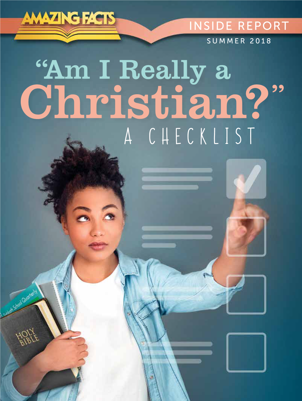 “Am I Really a Christian?” a CHECKLIST an E-COURSE by the AMAZING FACTS CENTER of EVANGELISM