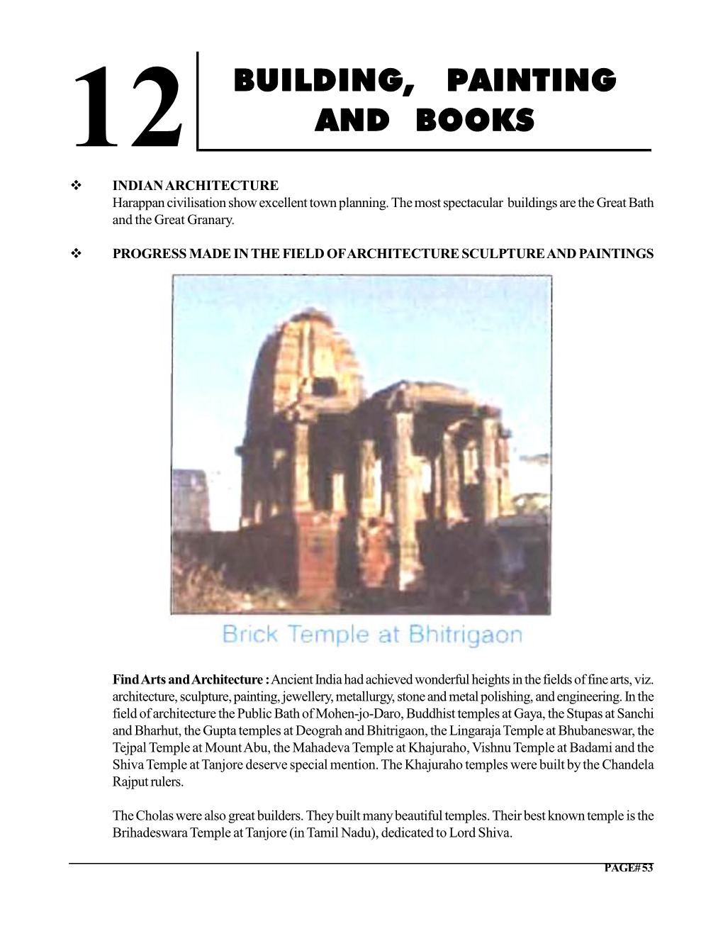 Building, Painting and Books SOCIAL SCIENCE/HISTORY/CLASS-VI BUILDING, PAINTING 12 and BOOKS  INDIAN ARCHITECTURE Harappan Civilisation Show Excellent Town Planning