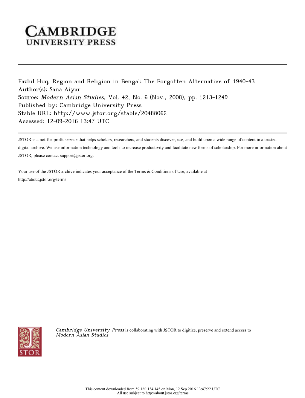 Fazlul Huq, Region and Religion in Bengal: the Forgotten Alternative of 1940-43 Author(S): Sana Aiyar Source: Modern Asian Studies, Vol