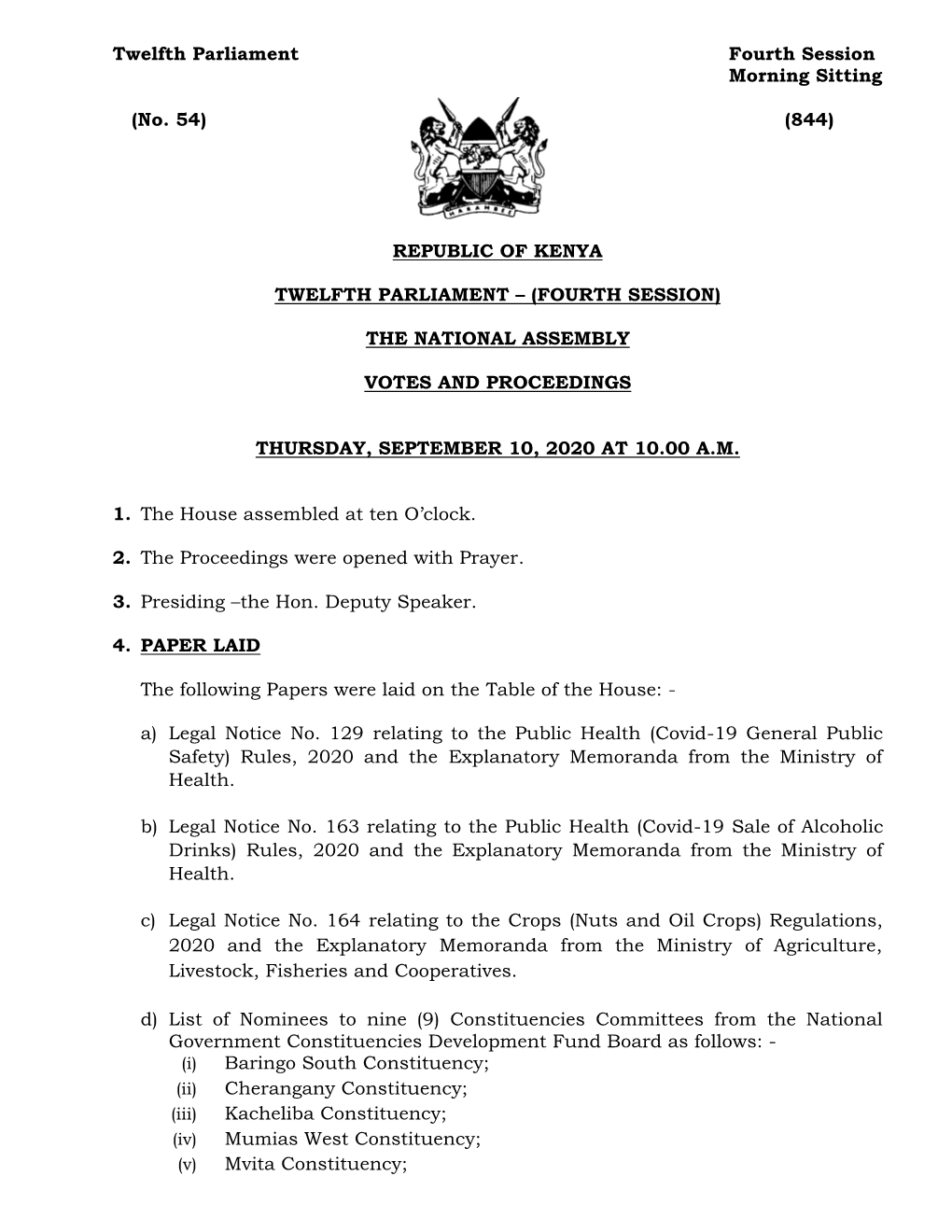 Twelfth Parliament Fourth Session Morning Sitting (No. 54) (844) REPUBLIC of KENYA TWELFTH PARLIAMENT – (FOURTH SESSION)