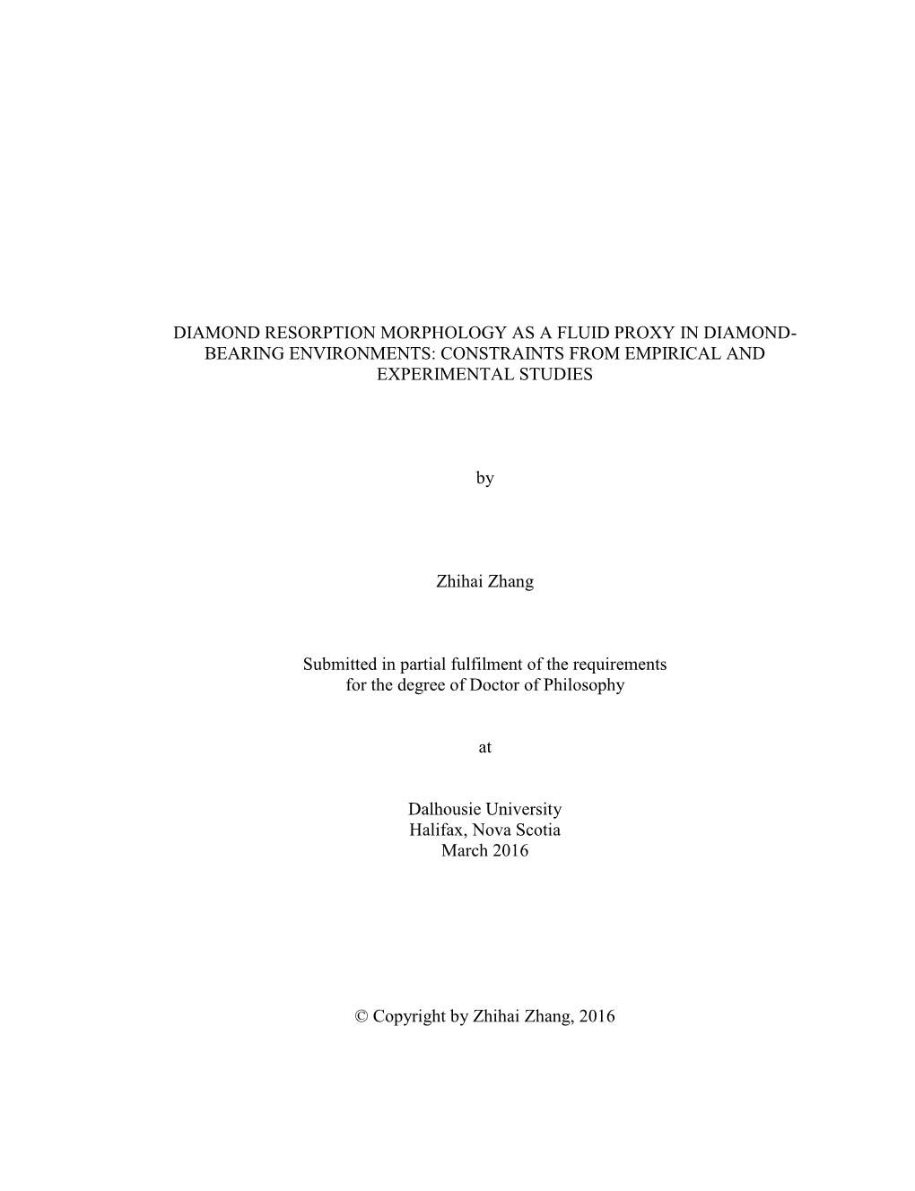 Diamond Resorption Morphology As a Fluid Proxy in Diamond- Bearing Environments: Constraints from Empirical and Experimental Studies