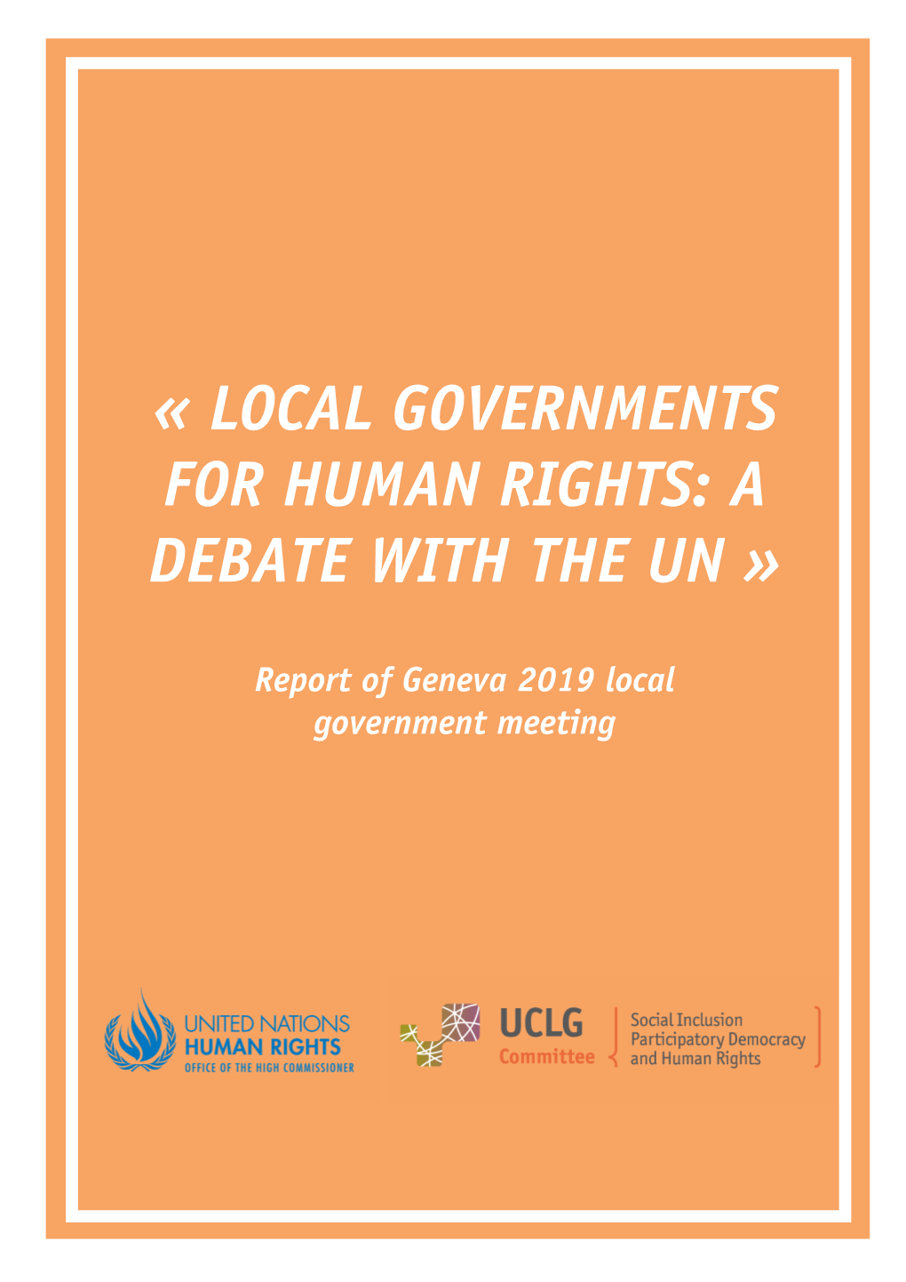 « Local Governments for Human Rights: a Debate with the Un »