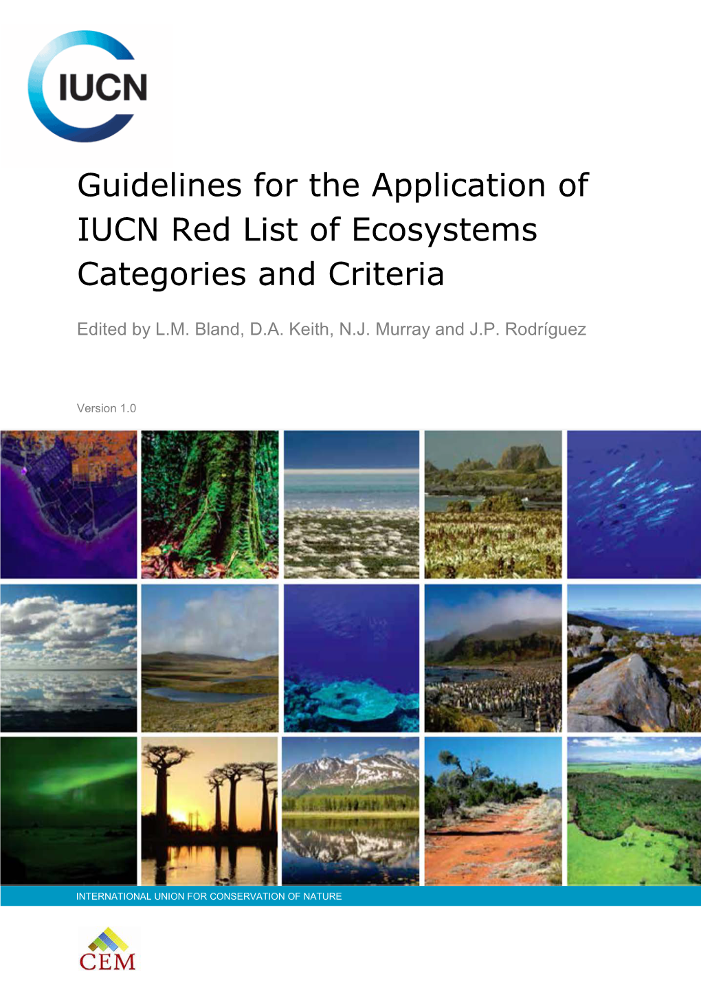 Guidelines for the Application of IUCN Red List of Ecosystems Categories and Criteria