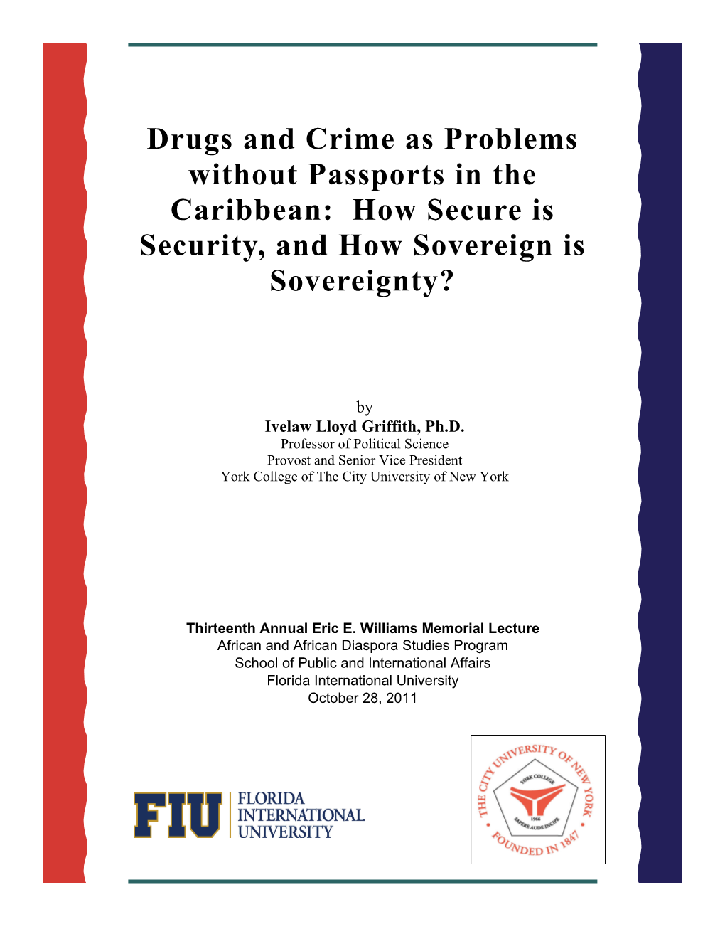 Drugs and Crime As Problems Without Passports in the Caribbean: How Secure Is Security, and How Sovereign Is Sovereignty?