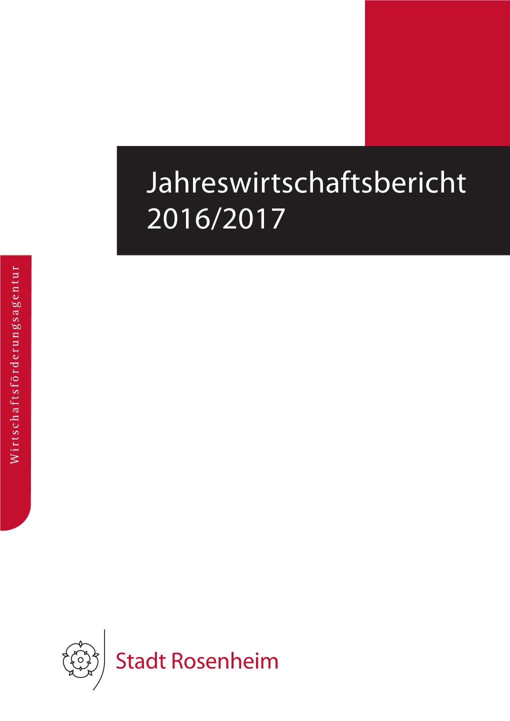 Jahreswirtschaftsbericht 2016/2017 Wirtschaftsförderungsagentur