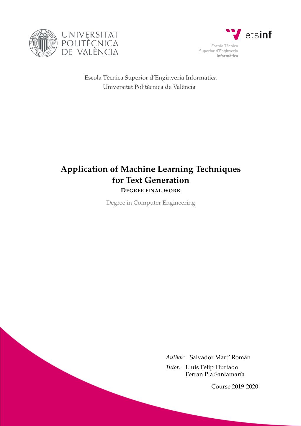 Application of Machine Learning Techniques for Text Generation DEGREE FINAL WORK