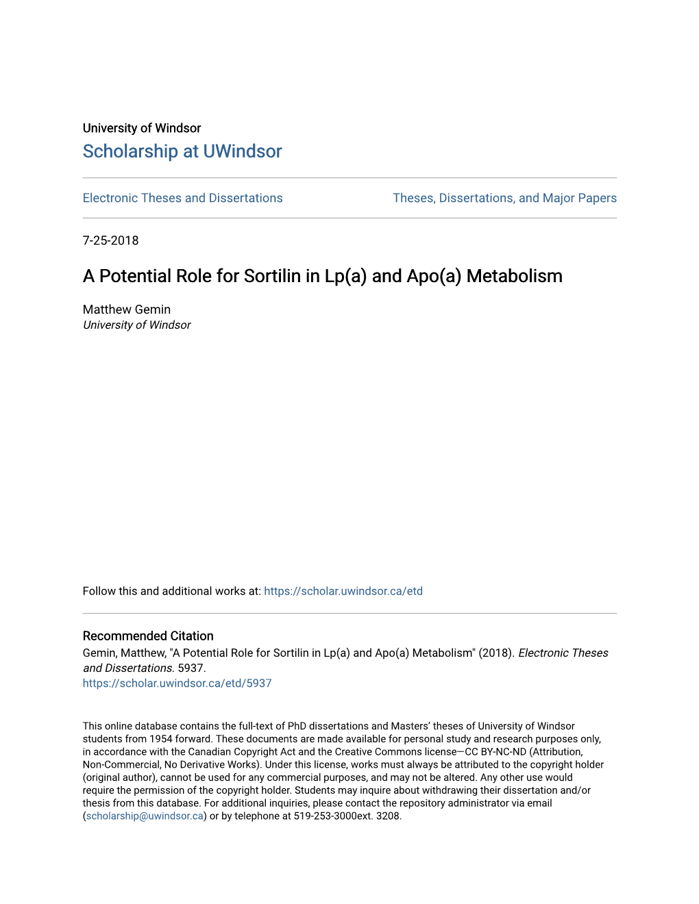 A Potential Role for Sortilin in Lp(A) and Apo(A) Metabolism