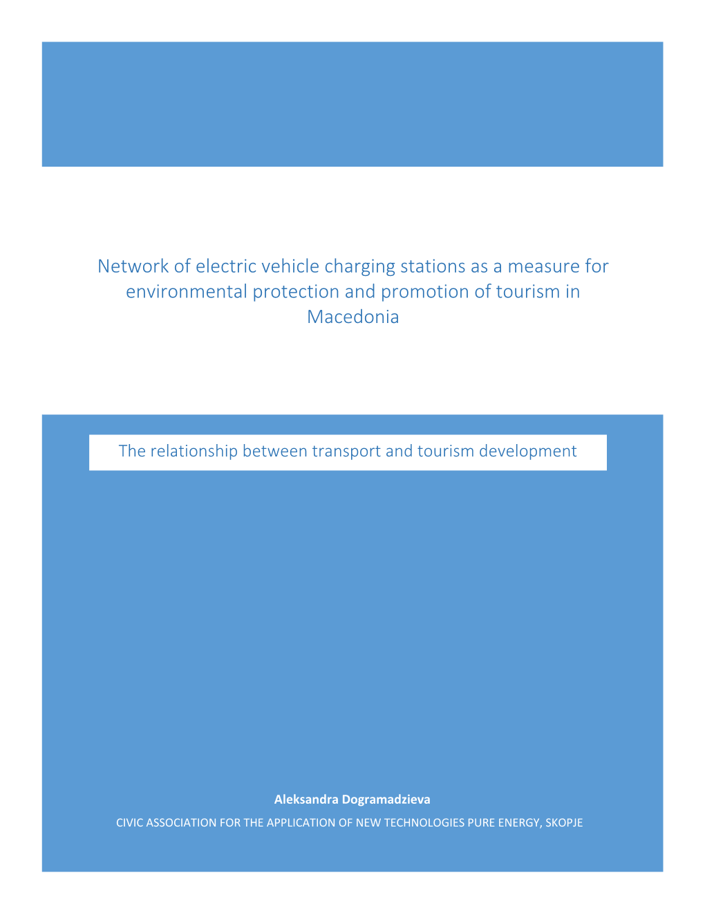 Network of Electric Vehicle Charging Stations As a Measure for Environmental Protection and Promotion of Tourism in Macedonia