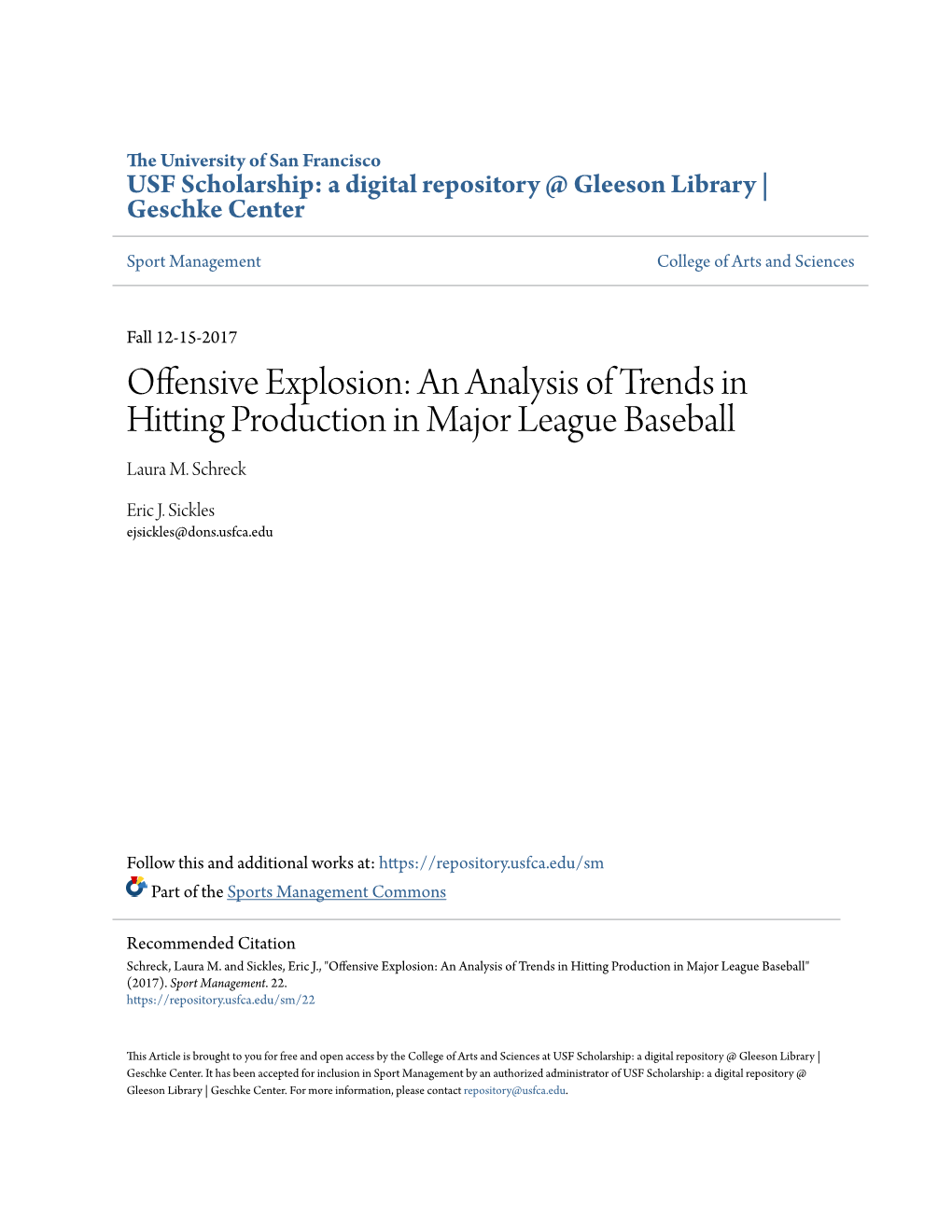 Offensive Explosion: an Analysis of Trends in Hitting Production in Major League Baseball Laura M