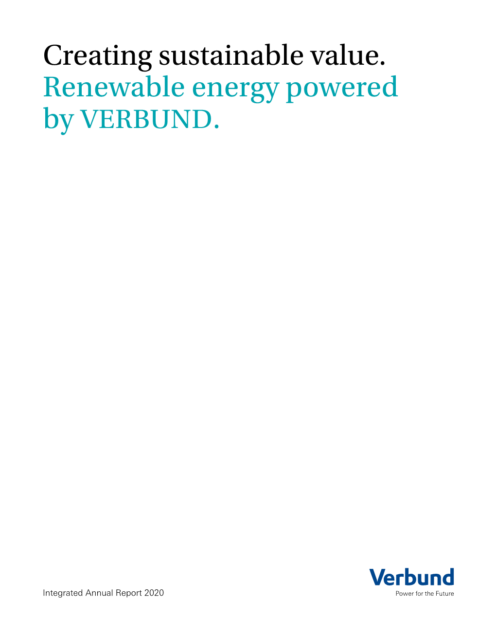 Creating Sustainable Value. Renewable Energy Powered by VERBUND