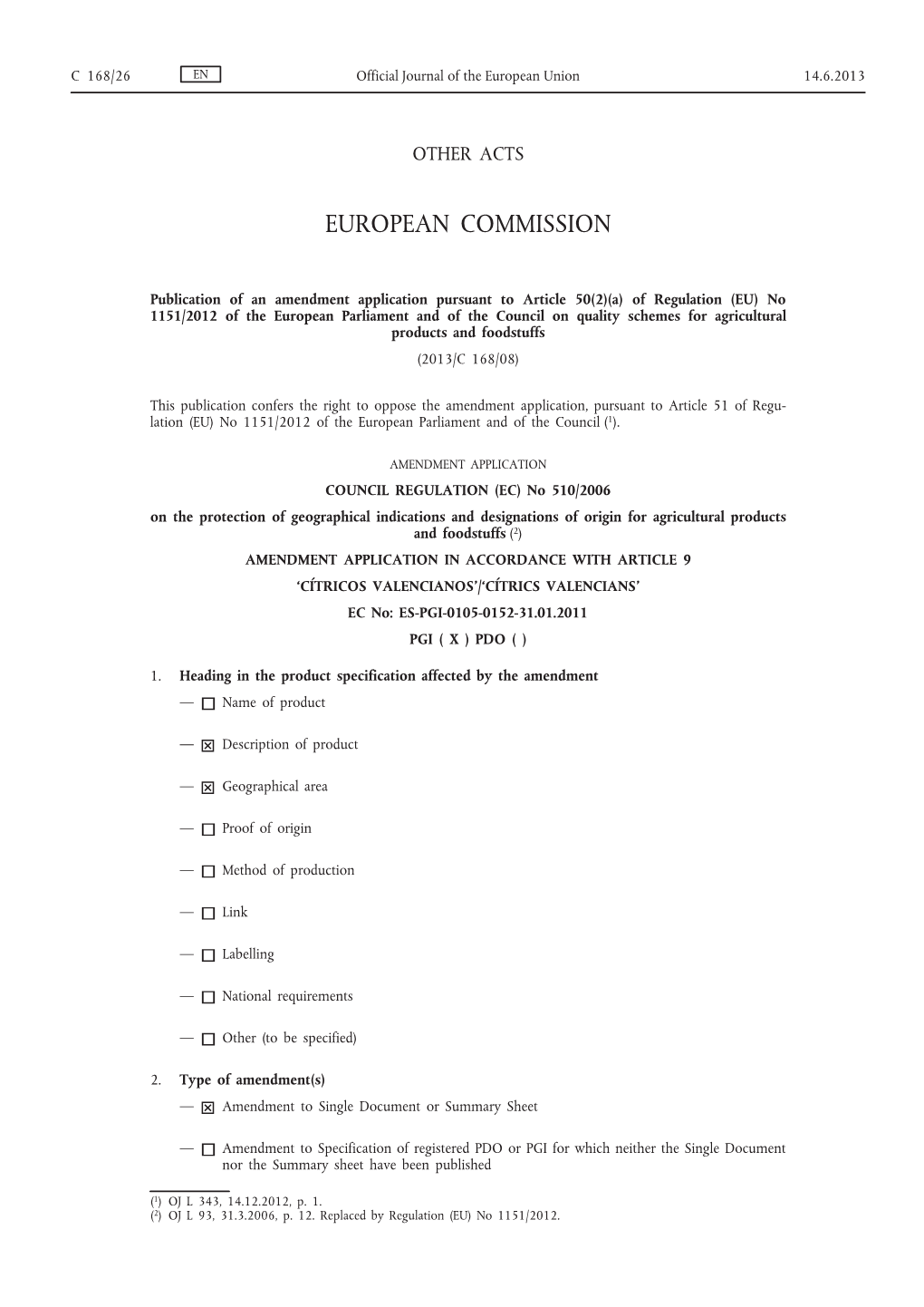 Publication of an Amendment Application Pursuant to Article 50(2