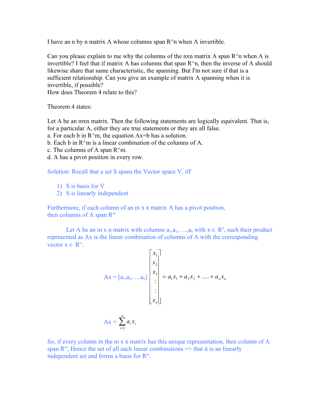 I Have an N by N Matrix a Whose Columns Span R N When a Invertible