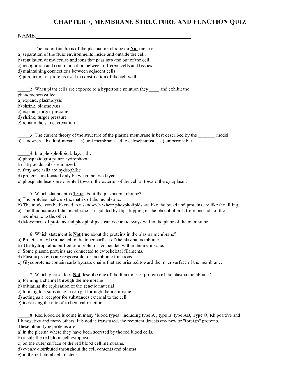 Chapter 7, Membrane Structure and Function Quiz