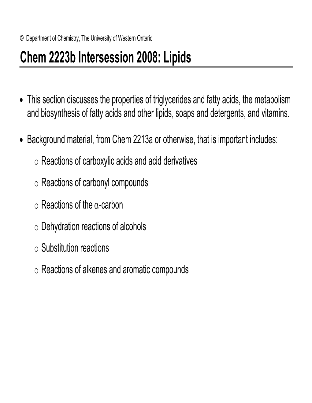 Chem 2223B Intersession 2008: Lipids