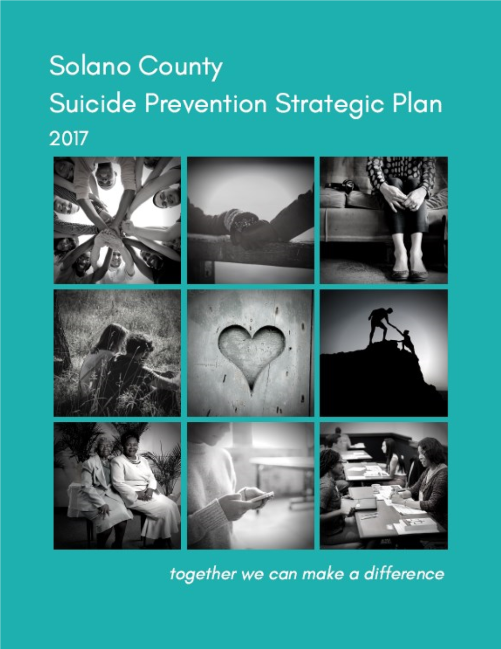 Solano County Suicide Prevention Strategic Plan Is Intended To: 1