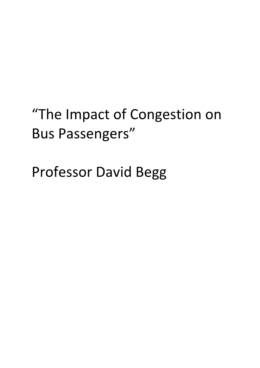 The Impact of Congestion on Bus Passengers”