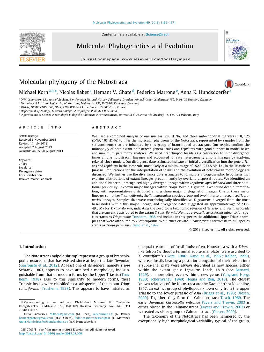 Molecular Phylogeny of the Notostraca ⇑ Michael Korn A,B, , Nicolas Rabet C, Hemant V