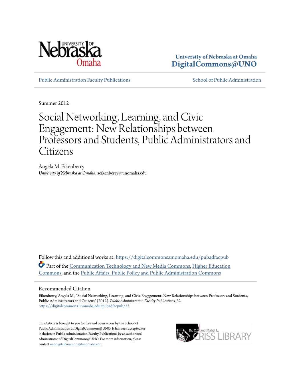 Social Networking, Learning, and Civic Engagement: New Relationships Between Professors and Students, Public Administrators and Citizens Angela M