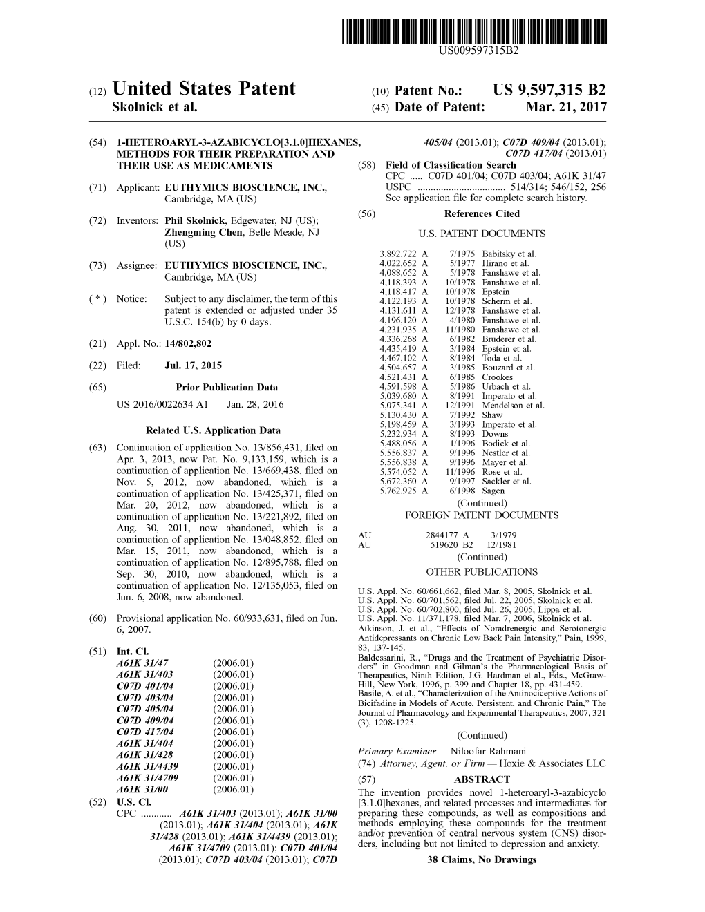 (12) United States Patent (10) Patent No.: US 9,597,315 B2 Skolnick Et Al