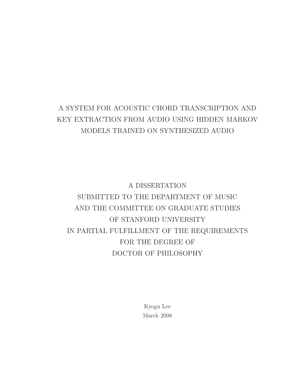 A System for Acoustic Chord Transcription and Key Extraction from Audio Using Hidden Markov Models Trained on Synthesized Audio