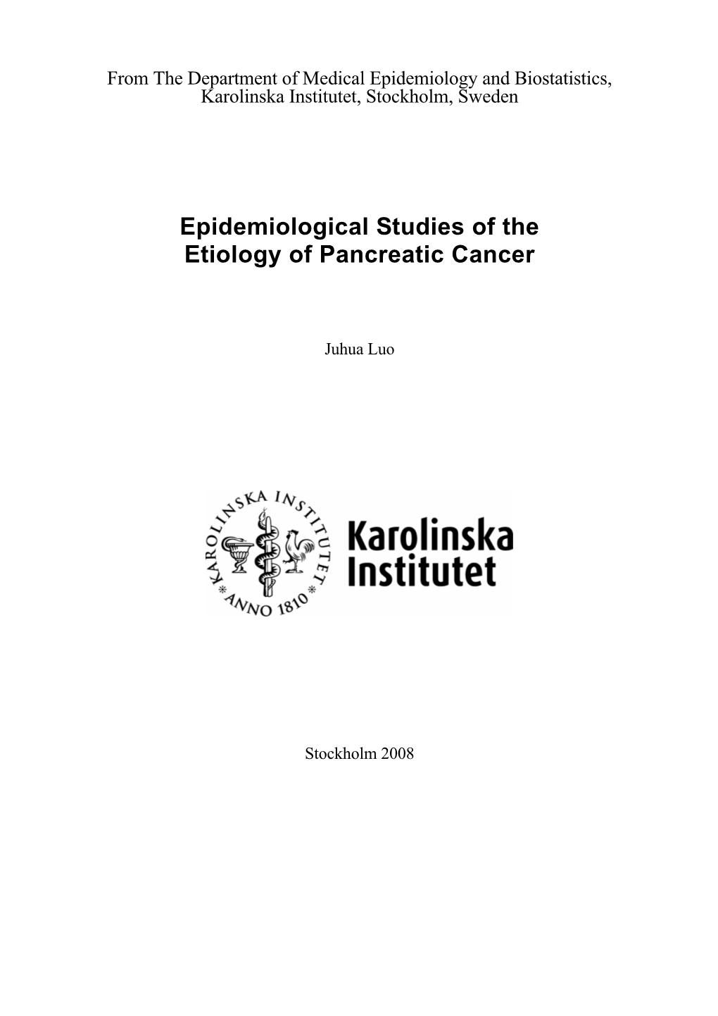 Epidemiological Studies of the Etiology of Pancreatic Cancer