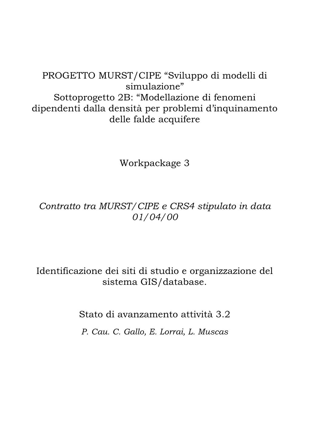 Identificazione E Organizzazione Del Sistema GIS/Database Per I Siti In